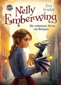 Produktbild Nelly Emberwing (1). Die verbotenen Wesen von Rustgate