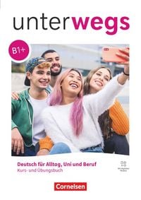 Produktbild: Unterwegs - Deutsch f&uuml;r Alltag, Uni und Beruf - Allgemeine Ausgabe - B1+