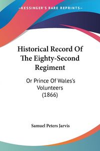 Produktbild: Historical Record Of The Eighty-Second Regiment