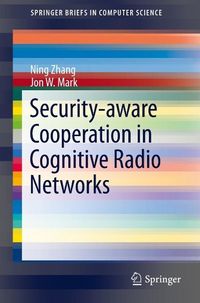 Produktbild: Security-aware Cooperation in Cognitive Radio Networks