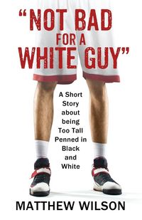 Produktbild: Not Bad for a White Guy