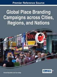 Produktbild: Global Place Branding Campaigns across Cities, Regions, and Nations