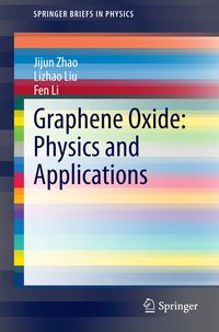 Produktbild: Graphene Oxide: Physics and Applications