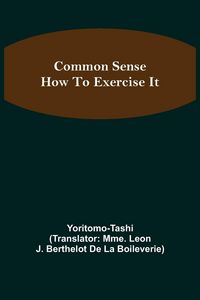 Produktbild: Common Sense; How To Exercise It