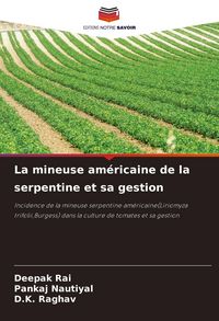 Produktbild: La mineuse am&eacute;ricaine de la serpentine et sa gestion