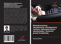 Produktbild: Niskokosztowy wbudowany inteligentny system zabezpieczenia samochodu i kontroli przed kradzie&iquest;&iquest;