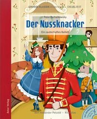 Produktbild: Der Nussknacker. Ein zauberhaftes Ballett.