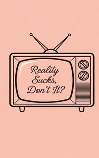 Produktbild: Reality Sucks, Don't It?