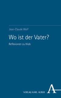 Bild vom Artikel Wo ist der Vater? vom Autor Jean-Claude Wolf