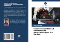 Produktbild: Cyberkriminalit&auml;t und elektronische Dienstleistungen von Banken