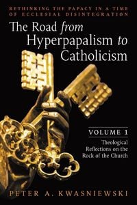Produktbild: The Road from Hyperpapalism to Catholicism