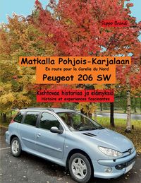 Produktbild: Matkalla Pohjois-Karjalaan