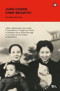 Produktbild: Cigni selvatici. Tre figlie della Cina