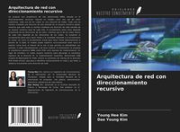 Produktbild: Arquitectura de red con direccionamiento recursivo