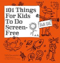 Produktbild: Isaac, D: 101 Things for Kids to do Screen-Free