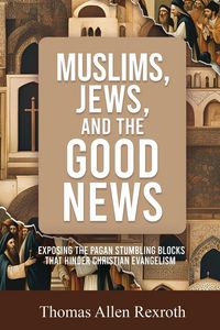 Produktbild: Muslims, Jews, and the Good News