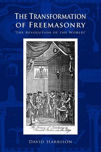 Produktbild: The Transformation of Freemasonry
