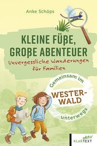 Produktbild: Kleine F&uuml;&szlig;e, gro&szlig;e Abenteuer Westerwald