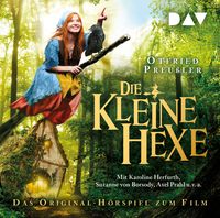 Die kleine Hexe – Das Original-Hörspiel zum Film Otfried Preußler