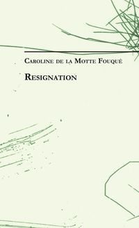 Produktbild: Caroline de la Motte Fouqu&eacute;: Resignation