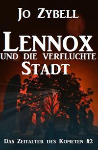 Produktbild: Lennox und die verfluchte Stadt: Das Zeitalter des Kometen #2