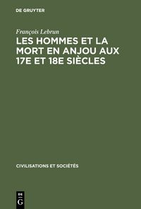 Produktbild: Les hommes et la mort en Anjou aux 17e et 18e si&egrave;cles