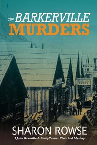 Produktbild: The Barkerville Murders (John Granville & Emily Turner Historical Mystery Series, #8)