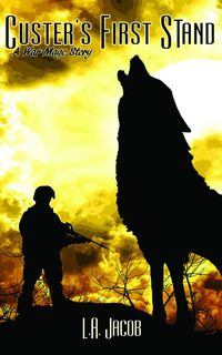 Produktbild: Custer's First Stand (A War Mage Story)