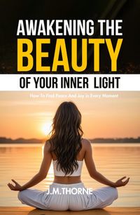 Produktbild: Awakening The Beauty Of Your Inner Light