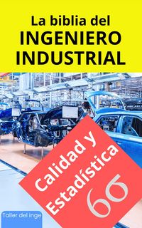 Produktbild: La biblia del Ingeniero Industrial - Calidad y Estad&iacute;stica (Las biblias del Ingeniero Industrial, #2)