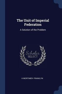 Produktbild: The Unit of Imperial Federation