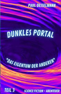 Produktbild: Dunkles Portal / Dunkles Portal *Das Eigentum der Anderen*