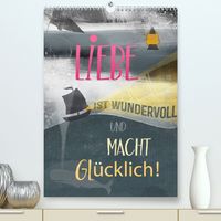 Produktbild: Sachers, S: Liebe macht gl&uuml;cklich (Premium, hochwertiger DIN