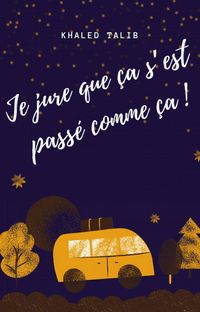 Produktbild: Je jure que &ccedil;a s'est pass&eacute; comme &ccedil;a !