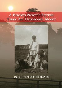 Produktbild: A Known Nowt's Better than an Unknown Nowt