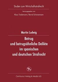 Produktbild: Betrug und betrugs&auml;hnliche Delikte im spanischen und deutschen Strafrecht