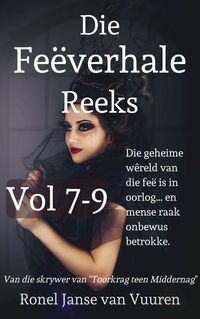 Bild vom Artikel Die Feëverhale Reeks Volume 7-9 vom Autor Ronel Janse van Vuuren