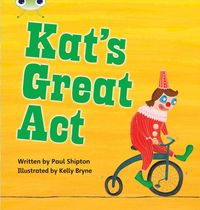 Produktbild: Bug Club Phonics - Phase 5 Unit 24: Kat's Great Act