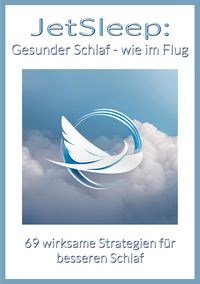 Produktbild: JetSleep: Gesunder Schlaf - wie im Flug