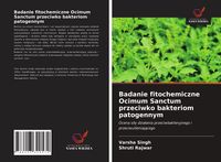 Produktbild: Badanie fitochemiczne Ocimum Sanctum przeciwko bakteriom patogennym