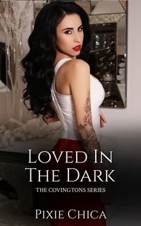 Produktbild: Loved in the Dark (The Covingtons)