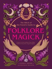 Produktbild: The Witch of the Forest's Guide to Folklore Magick