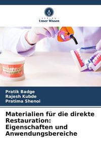 Produktbild: Materialien f&uuml;r die direkte Restauration: Eigenschaften und Anwendungsbereiche