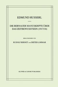 Produktbild: Die Bernauer Manuskripte &Uuml;ber das Zeitbewusstsein (1917/18)