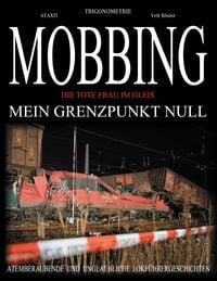 Bild vom Artikel MOBBING - Mein Grenzpunkt Null - vom Autor Veit Rösler