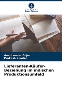 Produktbild: Lieferanten-K&auml;ufer-Beziehung im indischen Produktionsumfeld