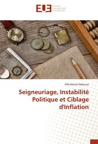 Produktbild: Seigneuriage, Instabilit&eacute; Politique et Ciblage d'Inflation