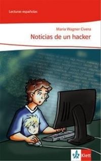 Bild vom Artikel Noticias de un hacker (Niveau A2) vom Autor Maria Wagner Civera