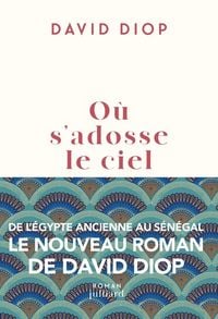 Produktbild: Diop, D: O&ugrave; sadosse le ciel