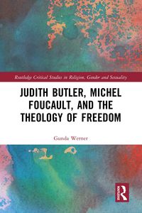 Produktbild: Judith Butler, Michel Foucault, and the Theology of Freedom